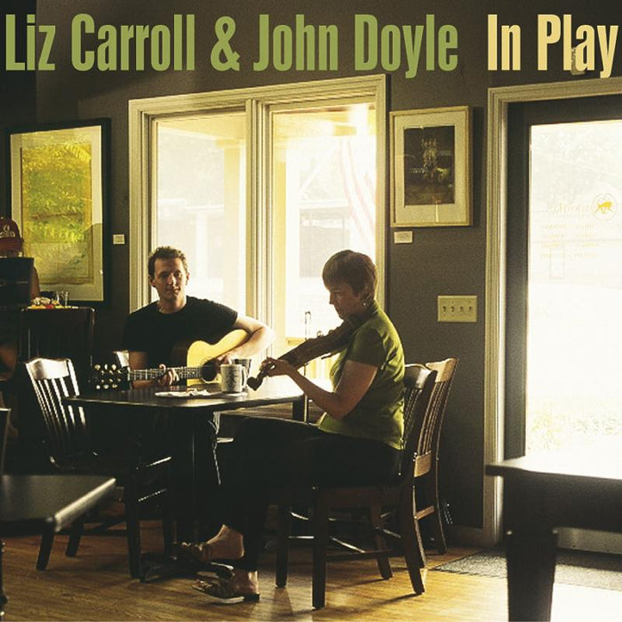 Liz Carroll & John Doyle: In Play