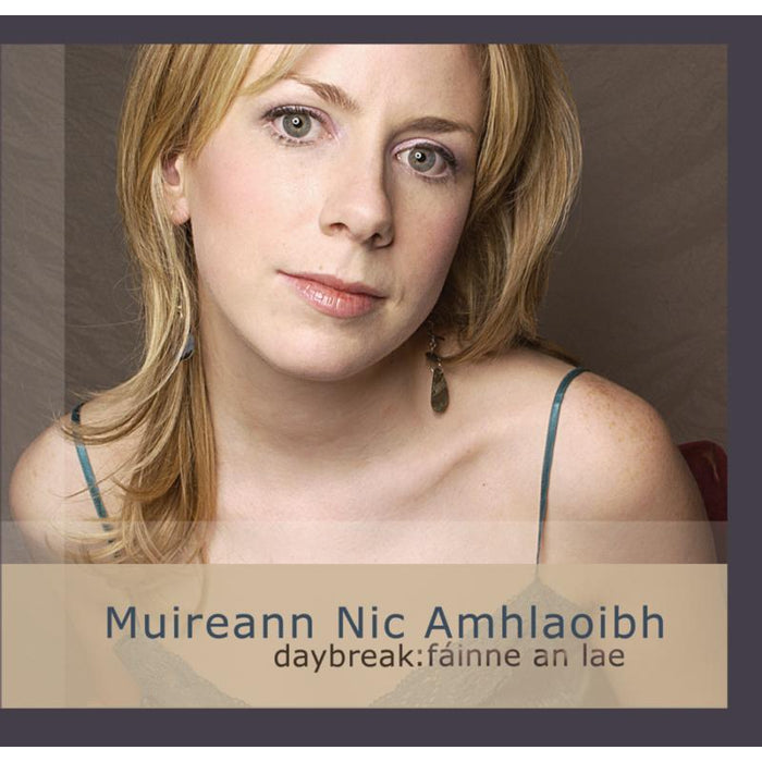Muireann Nic Amhlaoibh: Daybreak: Fainne an Lae