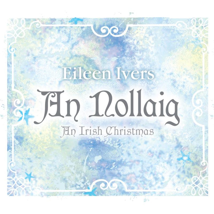 Eileen Ivers: An Nollaig: An Irish Christmas