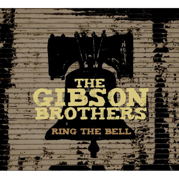 The Gibson Brothers: Ring The Bell