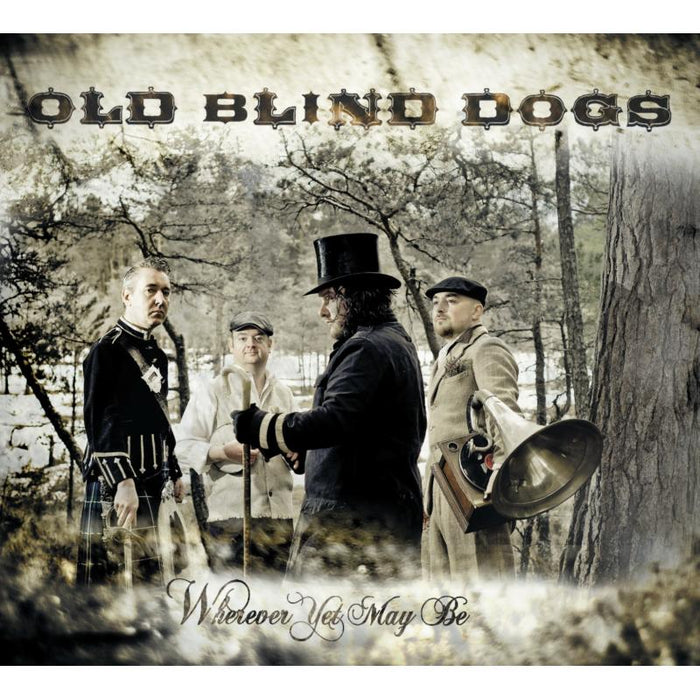 Old Blind Dogs: Wherever Yet May Be