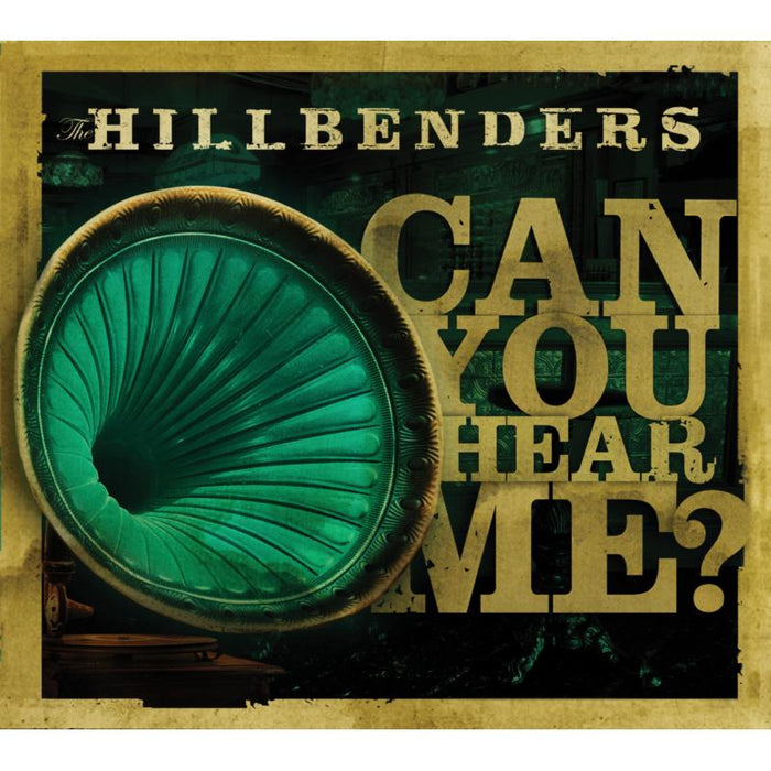 The HillBenders: Can You Hear Me?