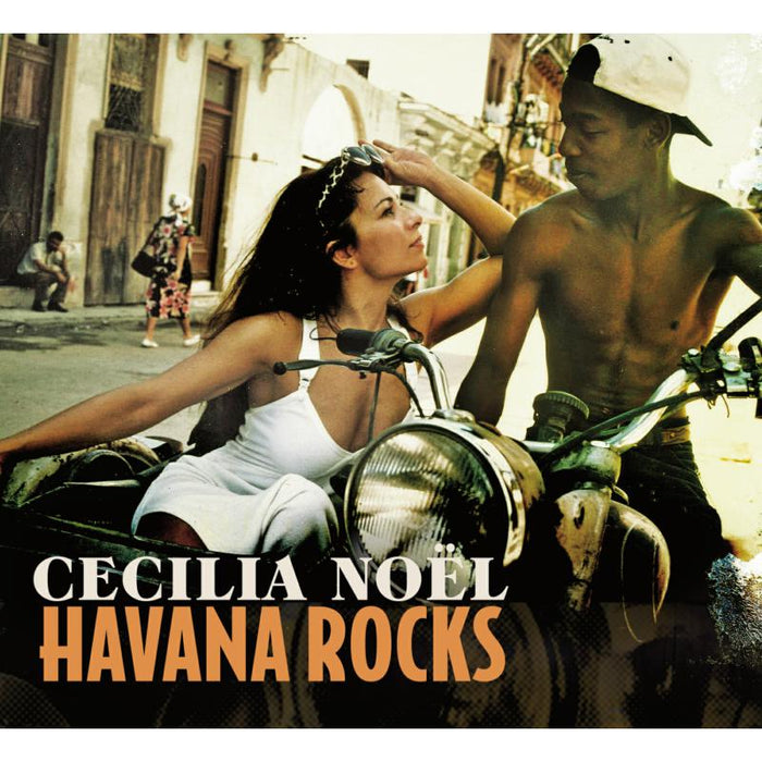 Cecilia Noel: Havana Rocks