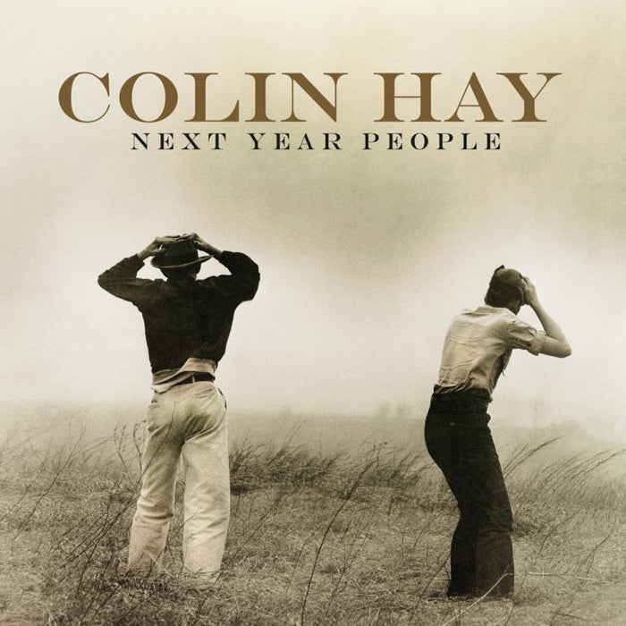 Colin Hay: Next Year People (Vinyl Edition)