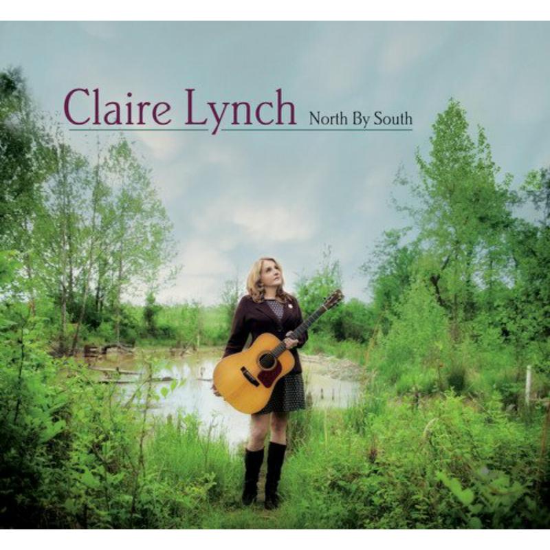 Claire Lynch: North By South