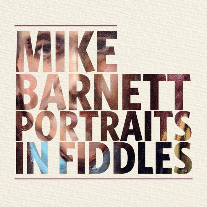 Mike Barnett: Portraits In Fiddles
