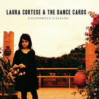 Laura Cortese & The Dance Cards: California Calling