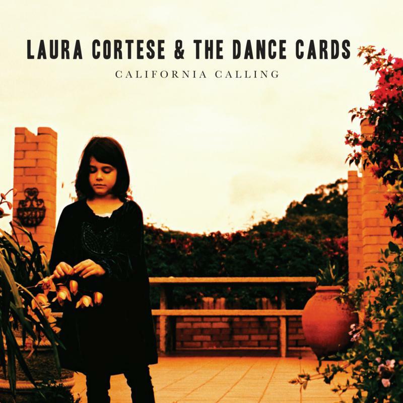 Laura Cortese & The Dance Cards: California Calling