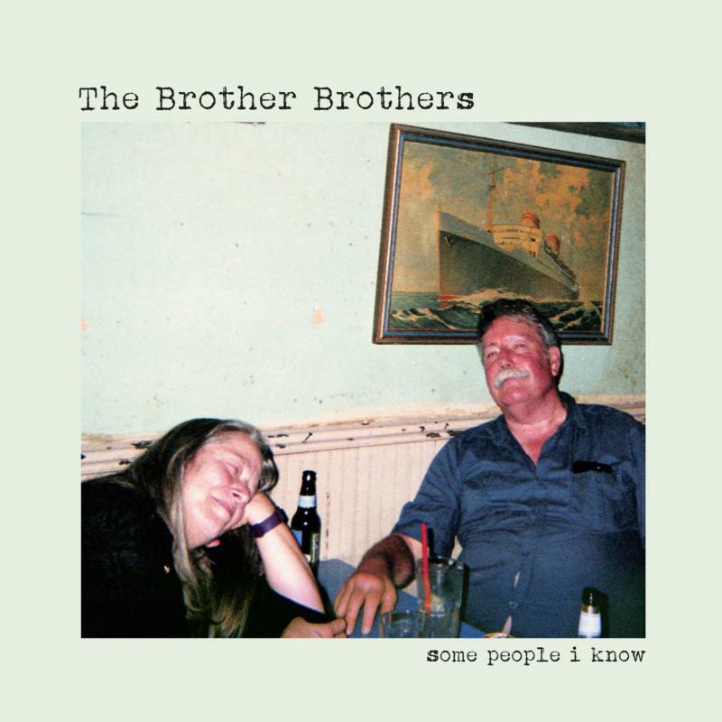 The Brother Brothers: Some People I Know