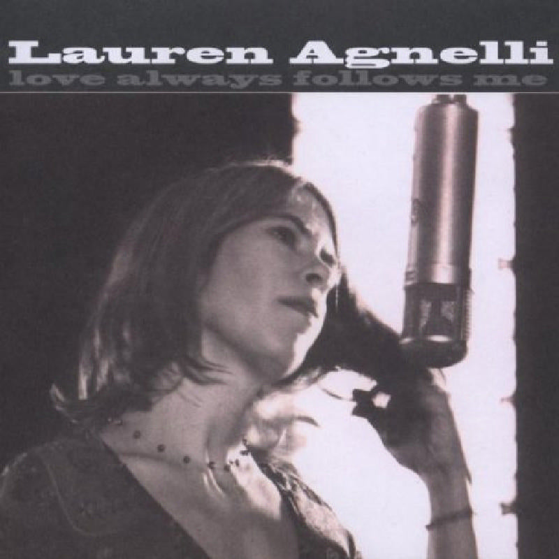 Lauren Agnelli: Love Always Follows Me