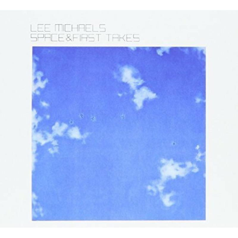 Lee Michaels: Space & First Takes