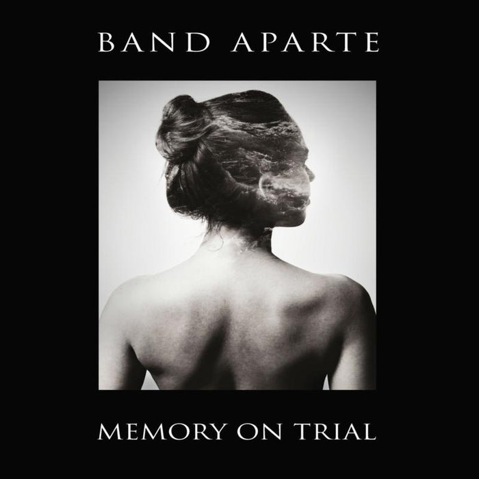 Band Aparte: Memory On Trial
