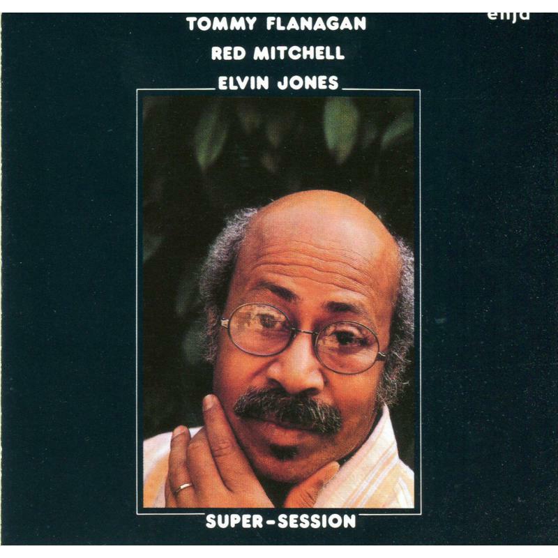 Tommy Flanagan, Red Mitchell & Elvin Jones: Super Session