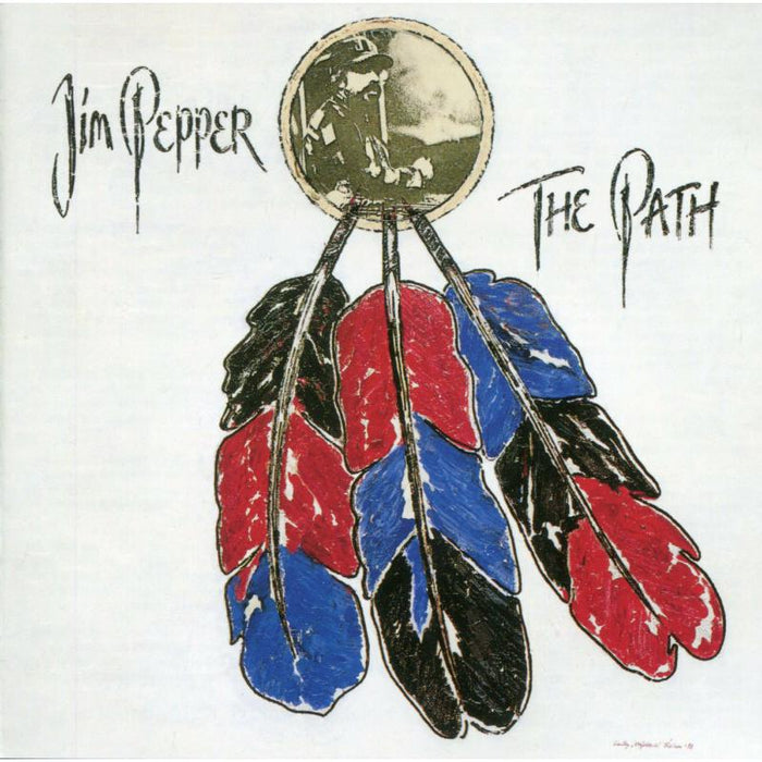 Jim Pepper: The Path