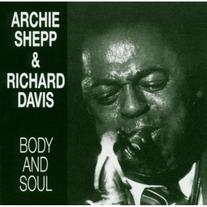 Archie Shepp & Richard Davis: Body & Soul