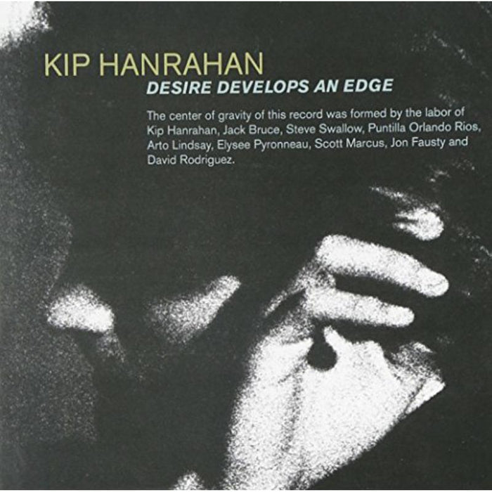 Kip Hanrahan: Desire Developes An Edge