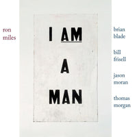 Ron Miles: I Am A Man
