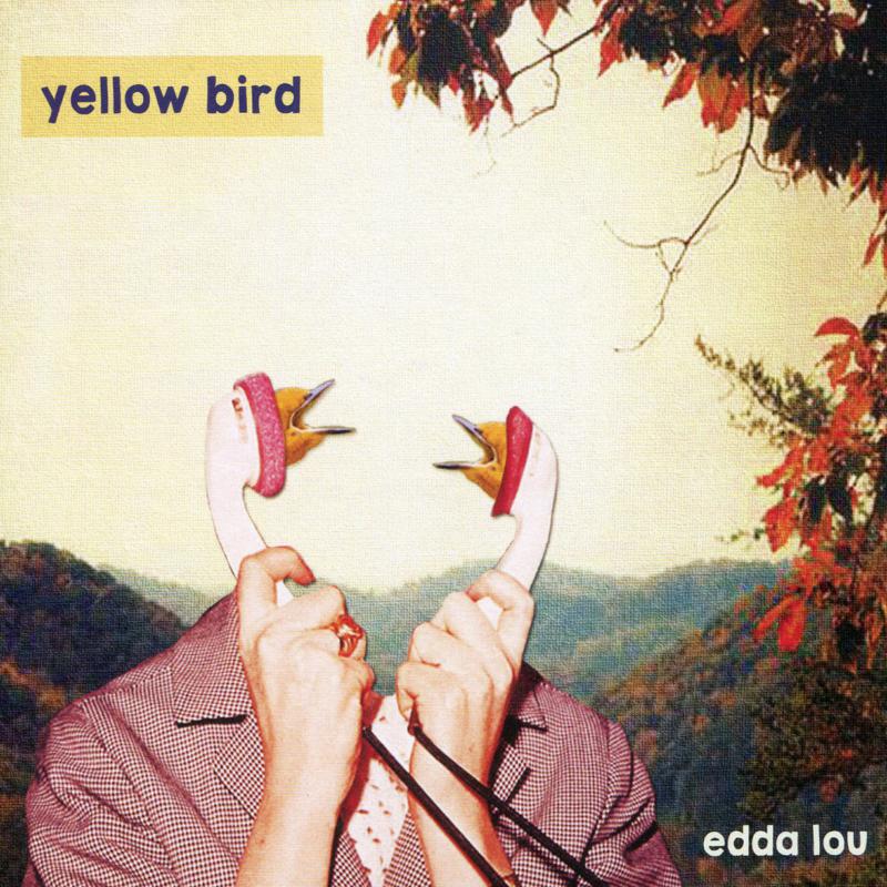 Yellow Brid: Edda Lou