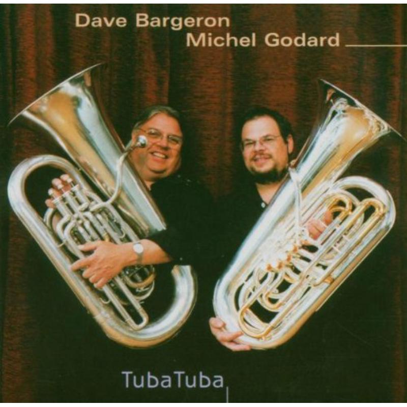Michel Godard & Dave Bargeron: Tuba Tuba