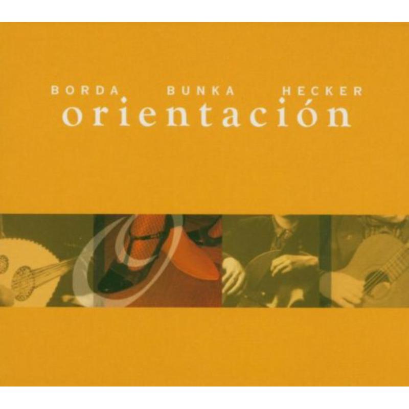 Luis Borda, Roman Bunka & Jost Hecker: Orientation