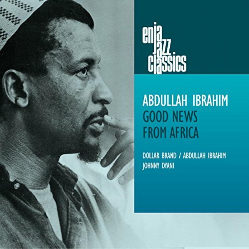 Abdullah Ibrahim: Good News From Africa