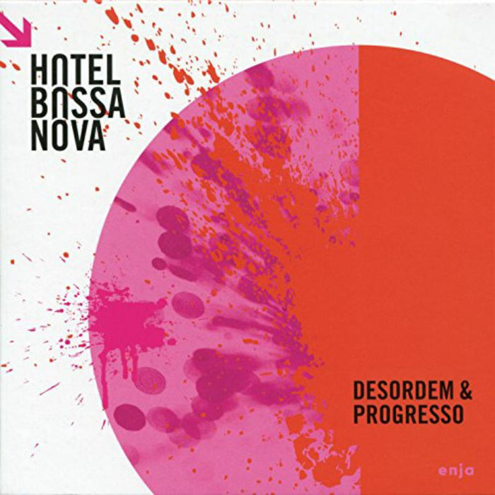 Hotel Bossa Nova: Desordem & Progresso