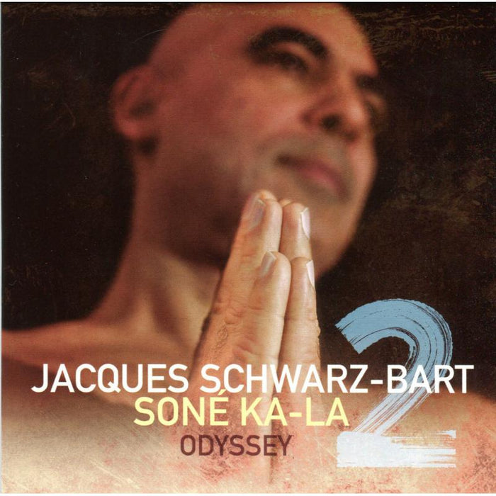 Jacques Schwarz-Bart: Son? Ka-La 2 - Odyssey