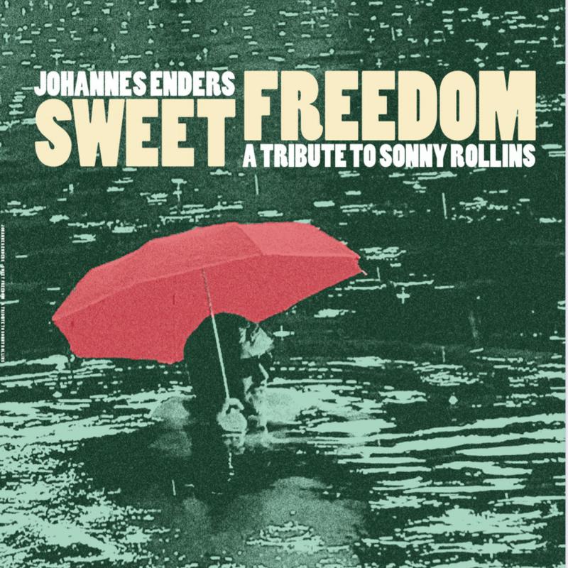 Sweet Freedom - A Tribute To Sonny Rollins