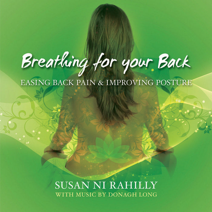 Susan Ni Rahilly: Breathing For Your Back