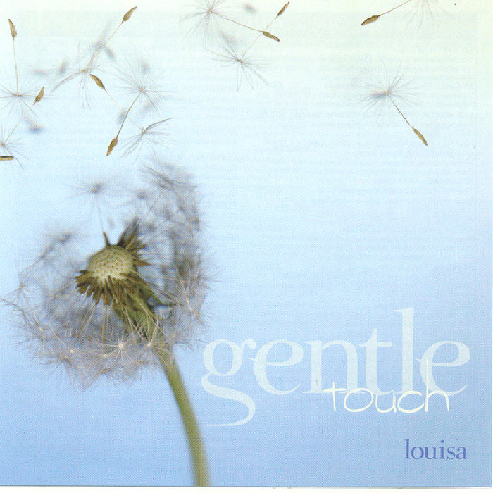 Louisa: Gentle Touch