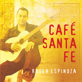 Roger Espinoza: Cafe Santa Fe