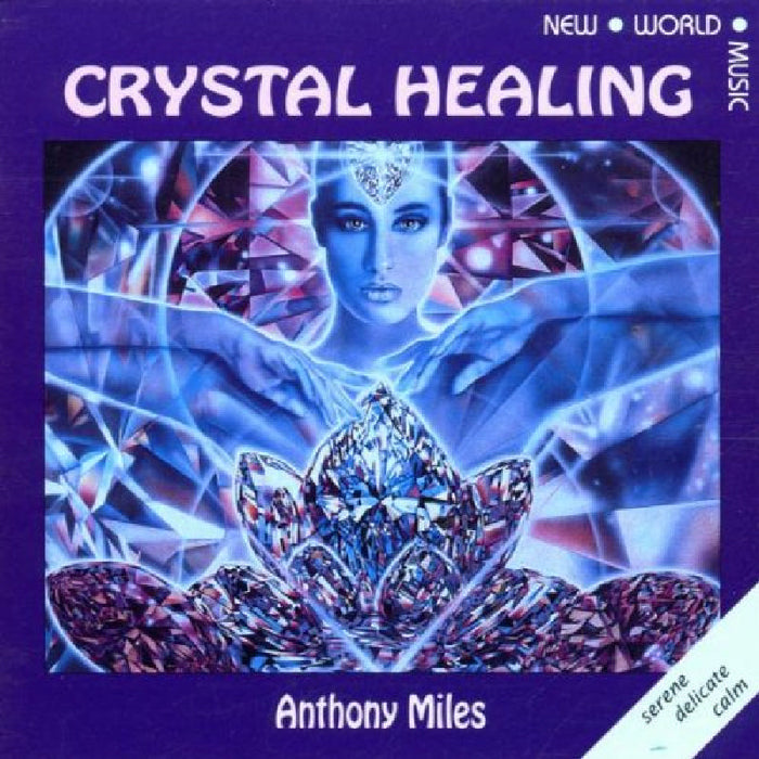 Anthony Miles: Crystal Healing