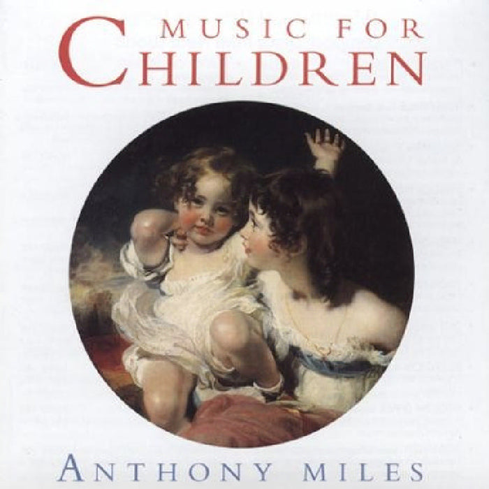 Anthony Miles: Music for Children