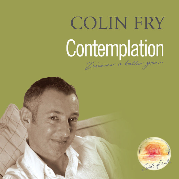 Colin Fry: Contemplation - Discover a Better You