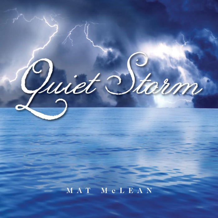 Mat McLean: Quiet Storm