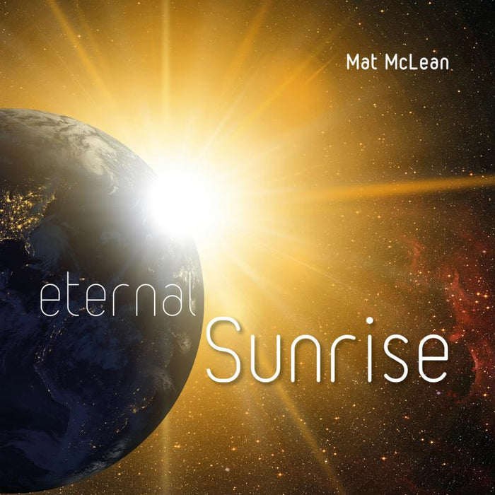 Mat McLean: Eternal Sunrise