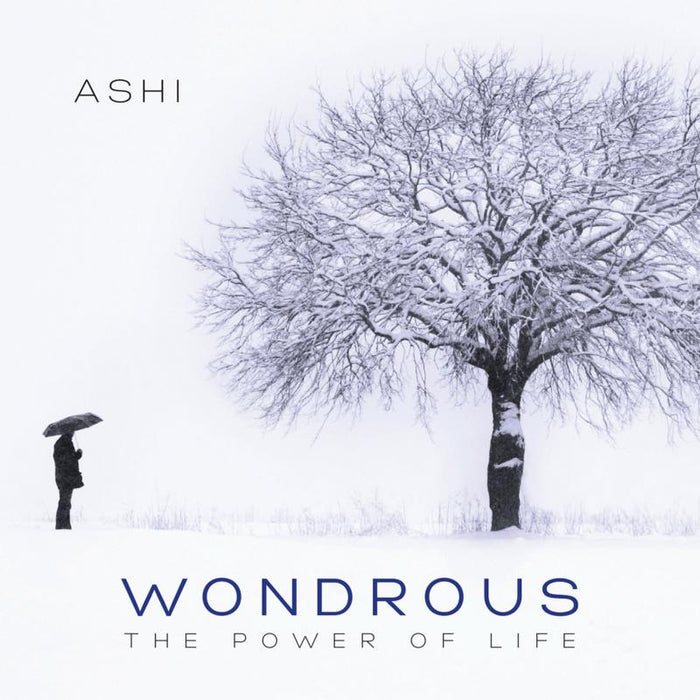 Ashi: Wondrous - The Power Of Life