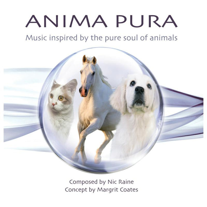 Margrit Coats & Nic Raine: Anima Pura - Music Inspired By The Pure Sould Of Animals