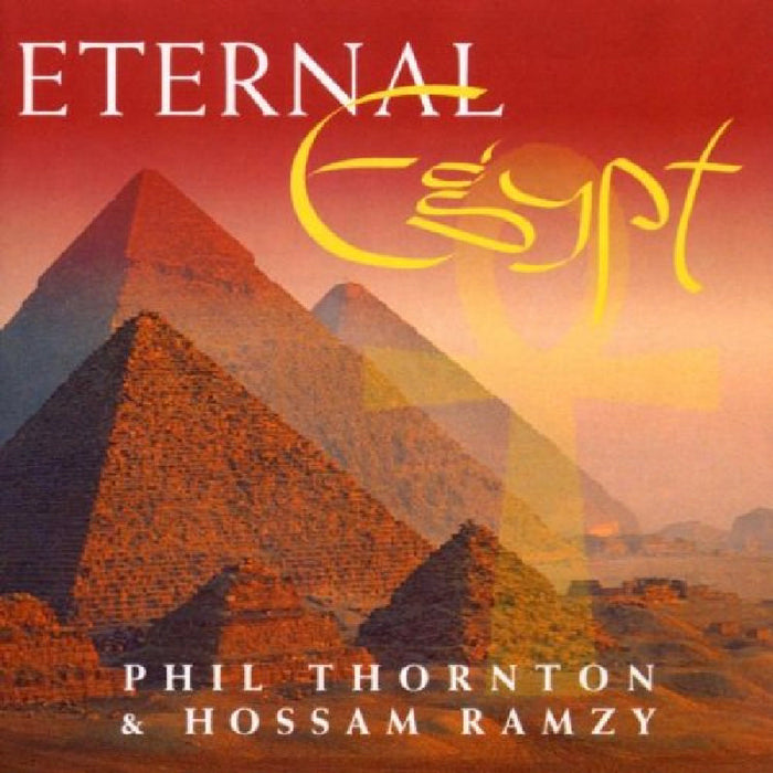 Phil Thornton/Hossam Ramzy: Eternal Egypt