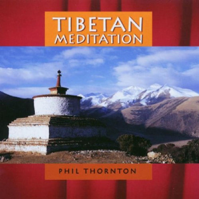 Phil Thornton: Tibetan Meditation