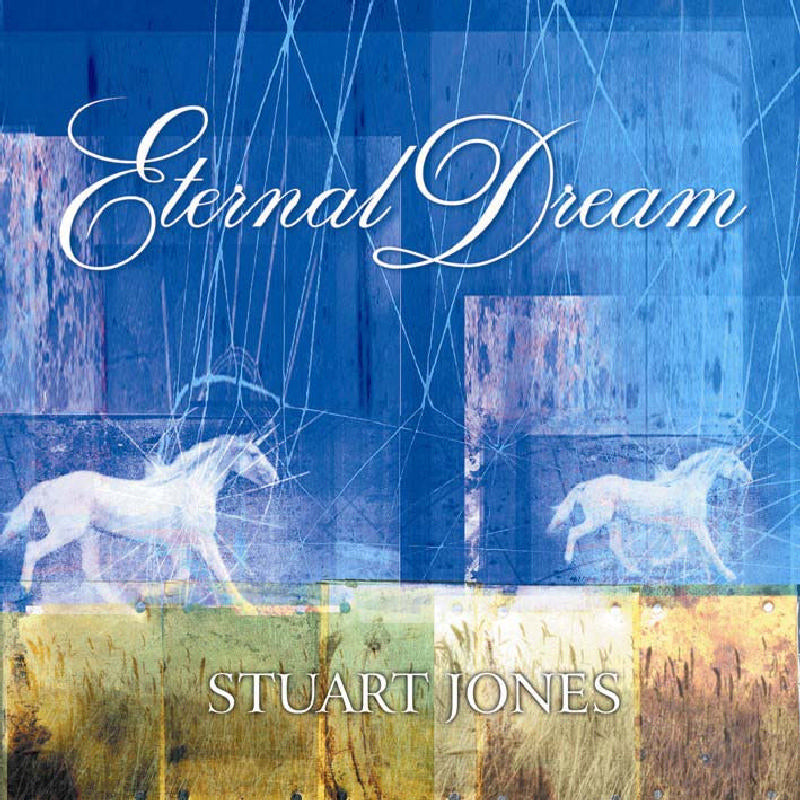 Stuart Jones: Eternal Dream