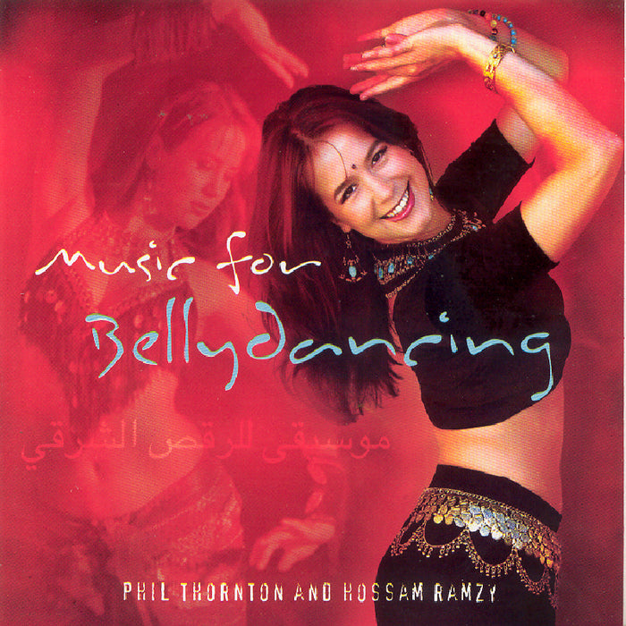 Phil Thorton and Hossam Ramzy: Music for Bellydancing