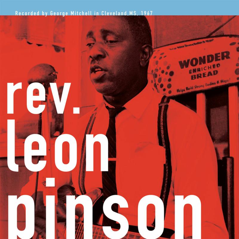 Rev Leon Pinson: Hush - Somebody Is Calling Me