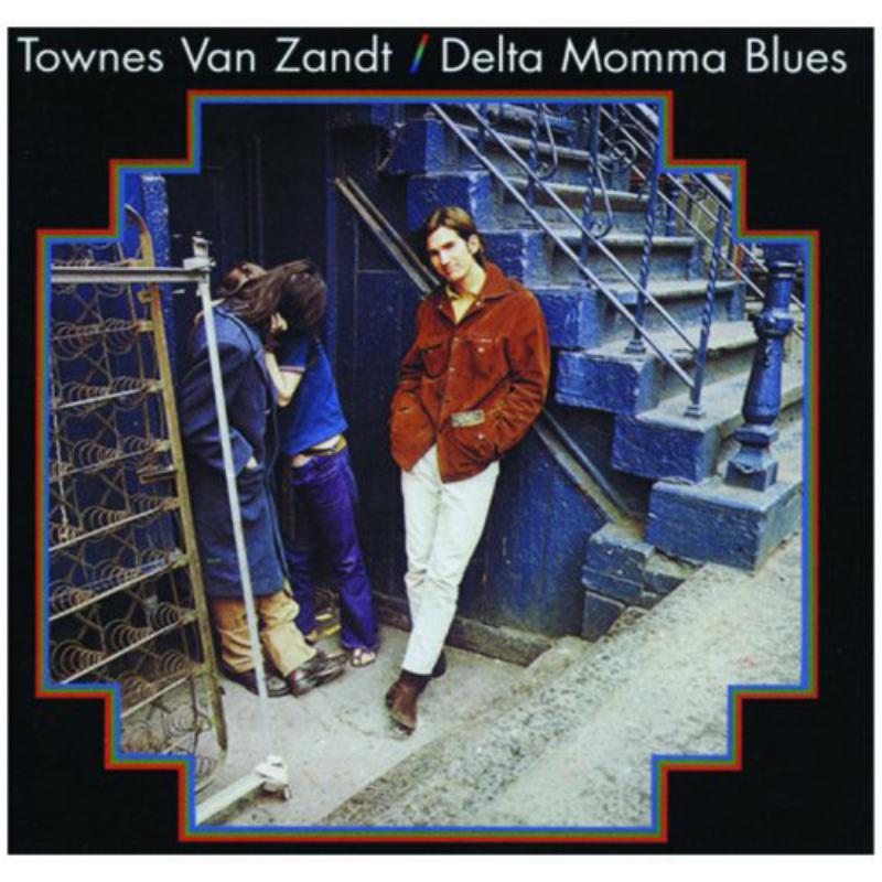 Townes Van Zandt_x0000_: Delta Momma Blues_x0000_ LP