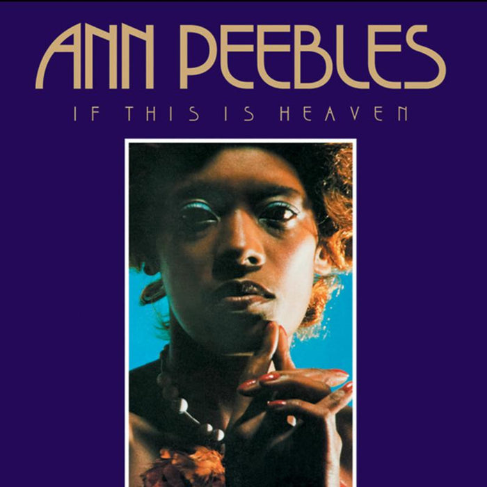 ANN PEEBLES: If This Is Heaven
