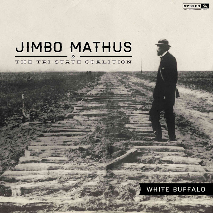 JIMBO MATHUS & THE TRI-STATE COALITION: White Buffalo