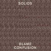 SOLIDS: Blame Confusion