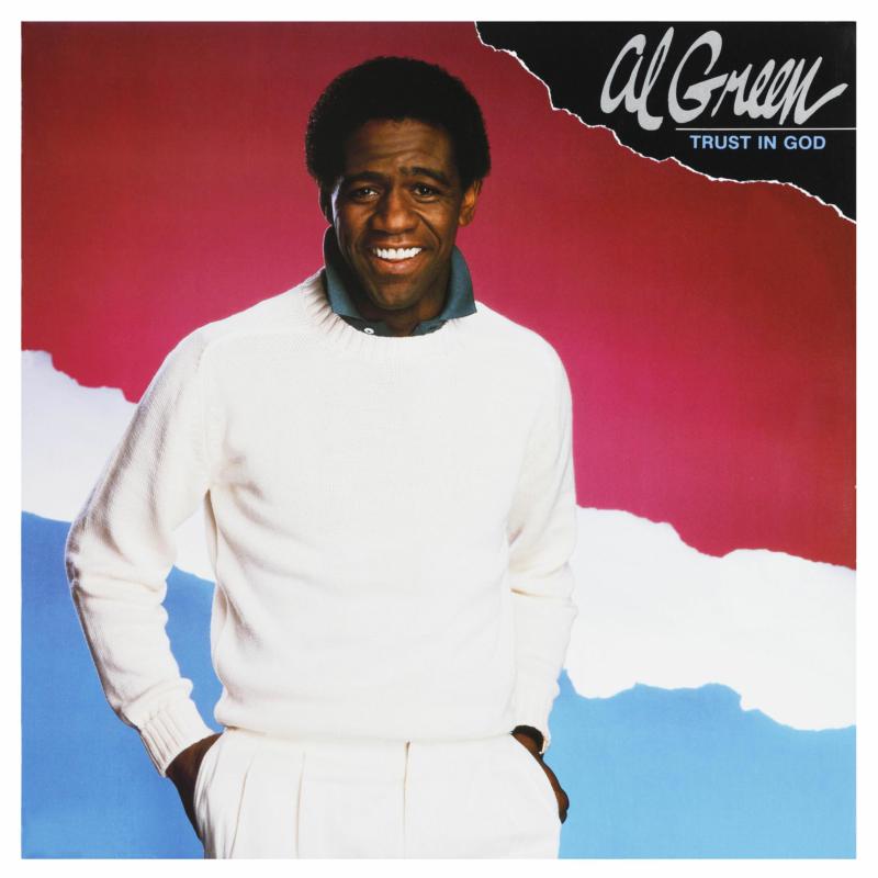 AL GREEN: Trust in God