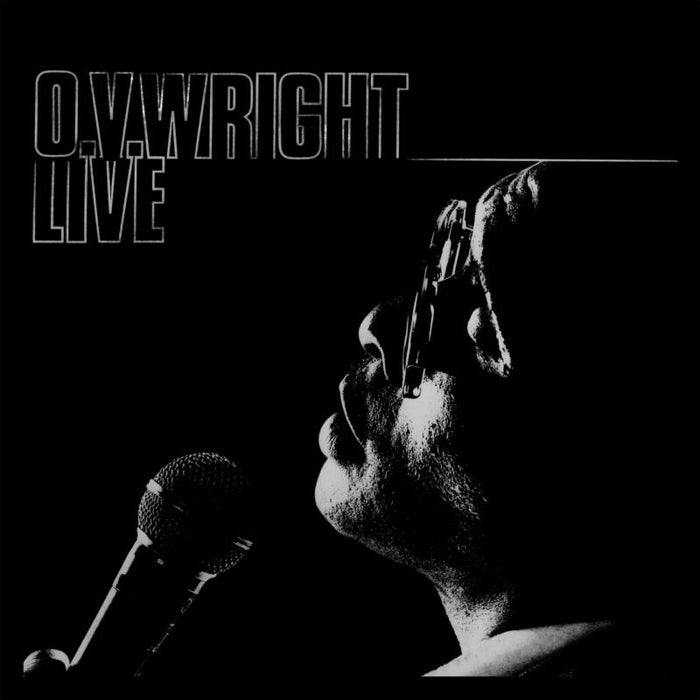 O.V. WRIGHT: Live