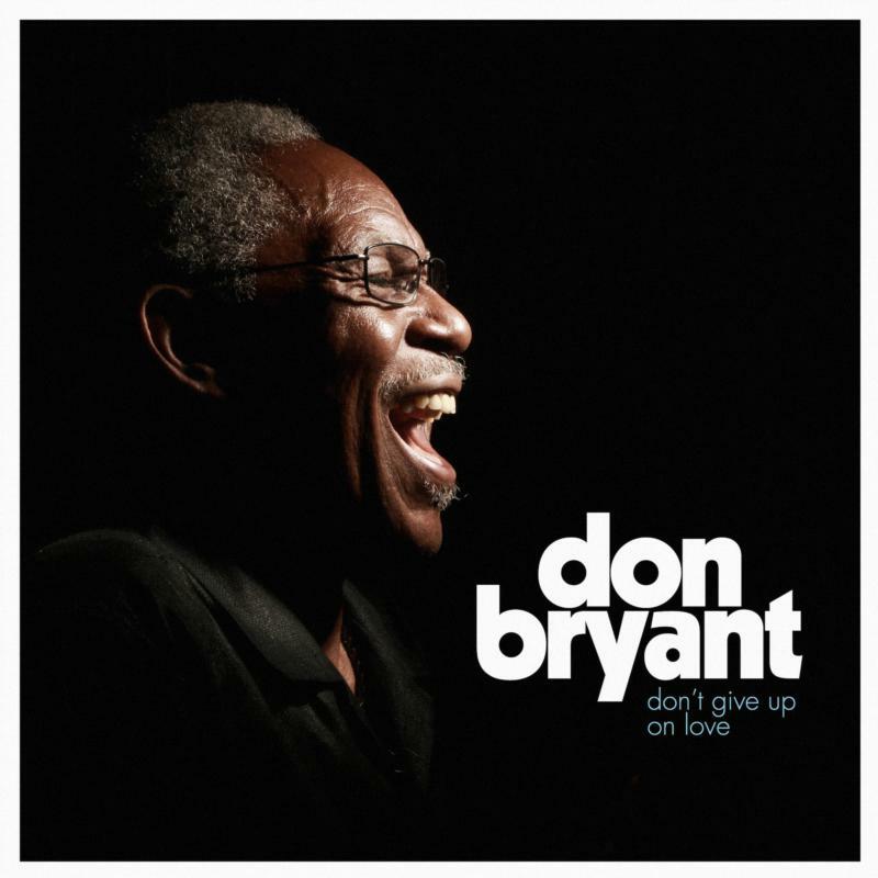 Don Bryant: Don't Give Up On Love (&downlo